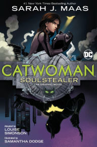 Title: Catwoman: Soulstealer: The Graphic Novel, Author: Sarah J. Maas