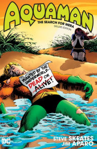 Title: Aquaman: The Search for Mera Deluxe Edition, Author: Dan Abnett