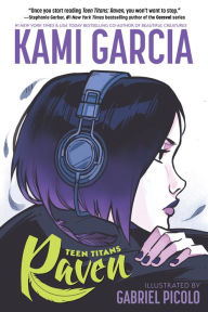 Title: Teen Titans: Raven, Author: Kami Garcia