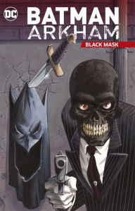 Download epub english Batman Arkham: Black Mask 9781401298357 PDF