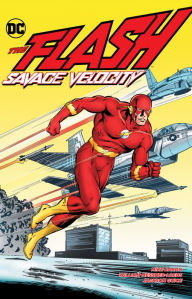 Title: The Flash: Savage Velocity, Author: Mike Baron