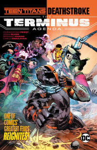 New books free download Teen Titans/Deathstroke: The Terminus Agenda (English literature)  by Adam Glass, Christopher Priest 9781401299651