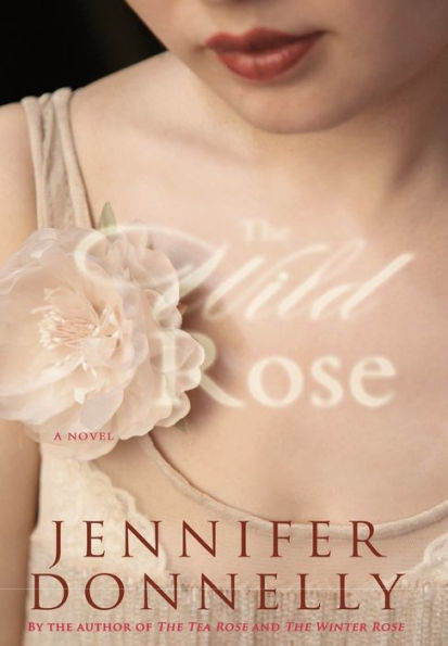 The Wild Rose (Tea Rose Series #3)