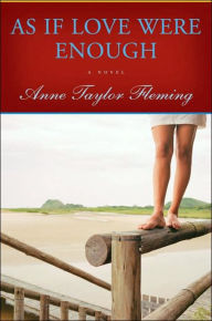 As If Love Were Enough: A Novel