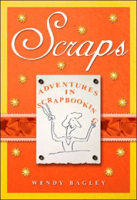 Scraps: Adventures in Scrapbooking