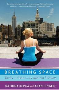 Title: Breathing Space: Twelve Lessons for the Modern Woman, Author: Katrina Repka