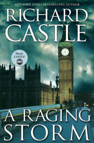 Title: A Raging Storm: A Derrick Storm Short, Author: Richard Castle