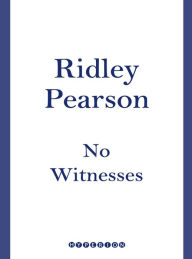 Title: No Witnesses (Boldt and Matthews Series #3), Author: Ridley Pearson