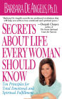Secrets About Life Every Woman Should Know: Ten Principles for Total Emotional and Spiritual Fulfillment
