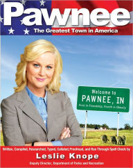 Title: Pawnee: The Greatest Town in America, Author: Leslie Knope