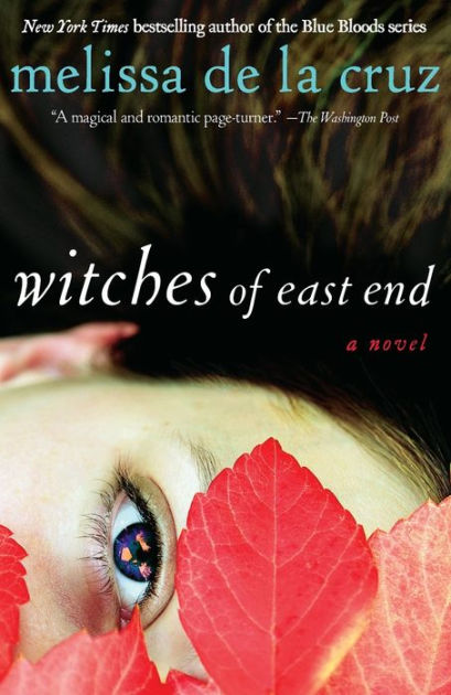 Witches of East End (Witches of East End Series #1) by Melissa de la Cruz,  Paperback