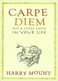 Carpe Diem: How to Become a Latin Lover