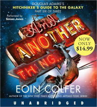 And Another Thing... (Hitchhiker's Guide Series #6)