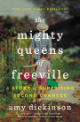 Mighty Queens of Freeville: A Mother, a Daughter, and the Town That Raised Them