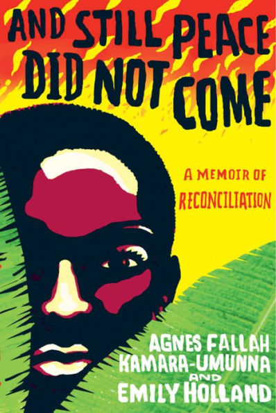 And Still Peace Did Not Come: A Memoir of Reconciliation