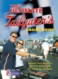 Title: The Ultimate Tailgater's Racing Guide, Author: Stephen Linn