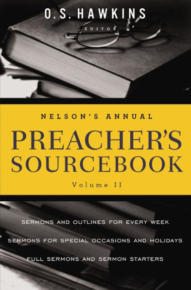 Nelson's Annual Preacher's Sourcebook, Volume 2