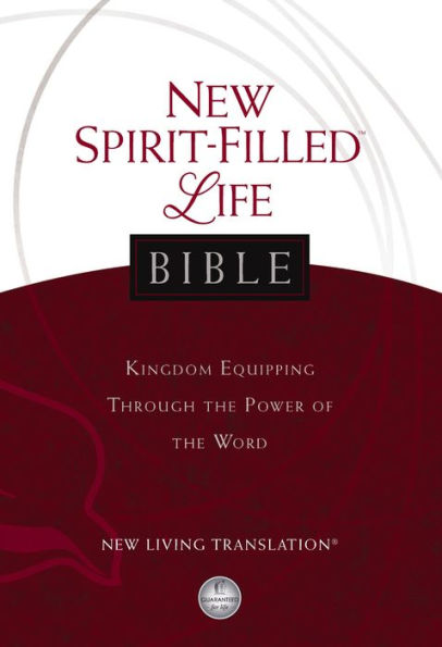 NLT, New Spirit-Filled Life Bible: Kingdom Equipping Through the Power of the Word