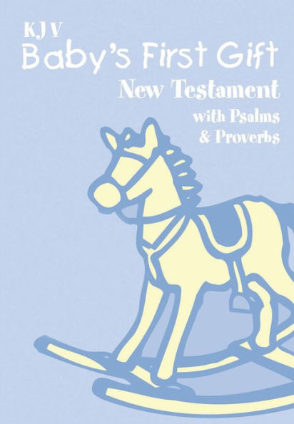KJV, Baby's First Gift, New Testament: Holy Bible, King James Version