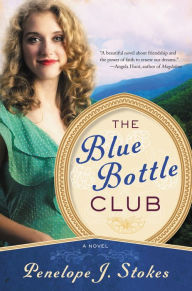 Title: Blue Bottle Club, Author: Penelope J. Stokes