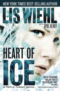 Title: Heart of Ice (Triple Threat Series #3), Author: Lis Wiehl