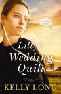 Lilly's Wedding Quilt (Patch of Heaven Series #2)