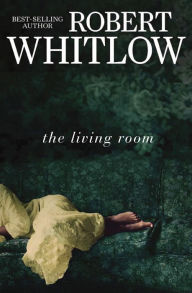 Title: The Living Room, Author: Robert Whitlow