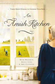 Title: An Amish Kitchen: Three Amish Novellas, Author: Beth Wiseman