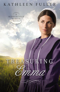 Title: Treasuring Emma (Middlefield Family Series #1), Author: Kathleen Fuller