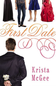Title: First Date, Author: Krista McGee