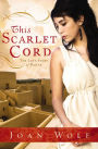 This Scarlet Cord: The Love Story of Rahab