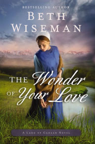 The Wonder of Your Love (Land of Canaan Series #2)