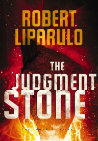 Title: The Judgment Stone, Author: Robert Liparulo