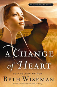 Title: A Change of Heart, Author: Beth Wiseman