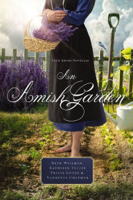 Title: An Amish Garden: Four Amish Novellas, Author: Beth Wiseman