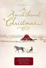 Title: An Amish Second Christmas, Author: Beth Wiseman