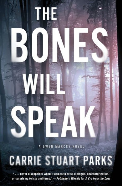 The Bones Will Speak (Gwen Marcey Series #2)