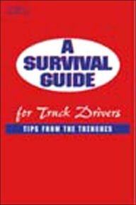 A Survival Guide for Truck Drivers: Tips From the Trenches / Edition 1