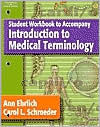 Student Workbook to Accompany Introduction to Medical Terminology / Edition 1