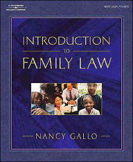 Title: Introduction to Family Law / Edition 1, Author: Nancy R Gallo