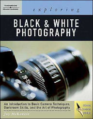 Title: Exploring Basic Black & White Photography / Edition 1, Author: Joy McKenzie