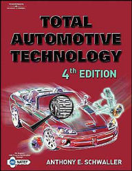 Title: Total Automotive Technology / Edition 4, Author: Anthony E. Schwaller