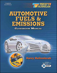 Today's Technician: Automotive Fuels and Emissions / Edition 1