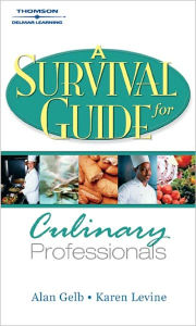 A Survival Guide for Culinary Professionals / Edition 1