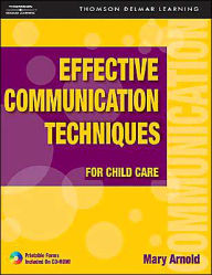 Title: Effective Communication Techniques for Child Care / Edition 1, Author: Mary E. Arnold