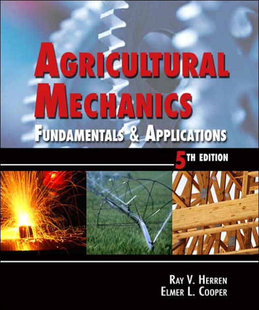 Agricultural Mechanics Fundamentals and Applications / Edition 5 by
