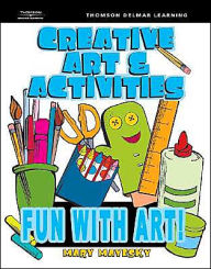 Creative Art & Activities: Fun with Art! / Edition 1