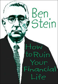 How to Ruin Your Financial Life