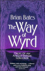 Way of Wyrd: Tales of an Anglo-Saxon Sorcerer