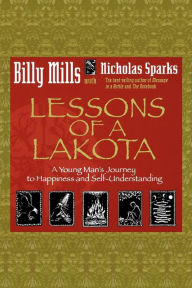 Title: Lessons of a Lakota, Author: Billy Mills